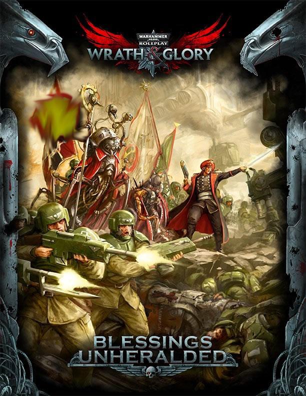 Warhammer 40K: Wrath And Glory Blessings Unheralded Adventure