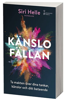 Känslofällan Ta makten över dina känslor, tankar och ditt beteende - Helle Siri