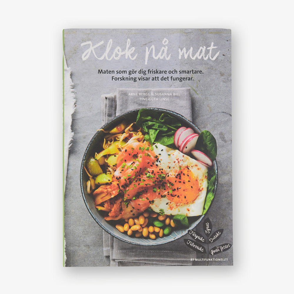 Klok på mat, Maten som gör dig friskare och smartare (Wise on food, The food that makes you healthier and smarter)