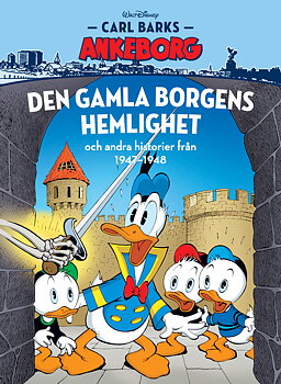 Carl Barks Ankeborg nr 23 Den gamla borgens hemlighet 1947-48