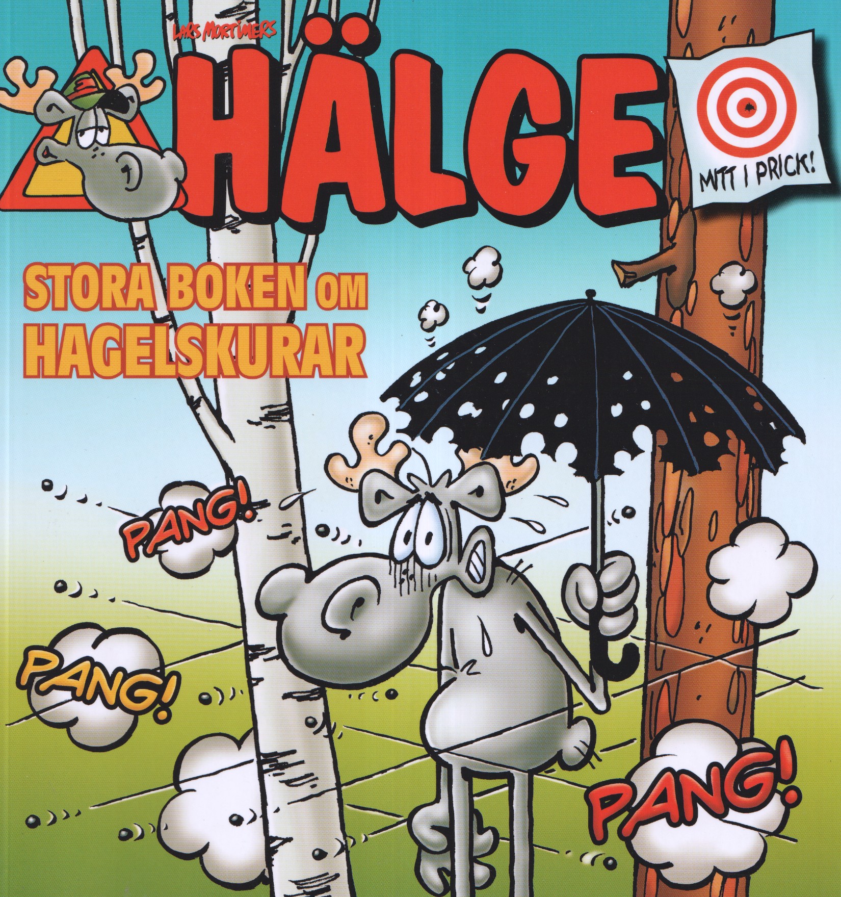 Hälge Stora boken om Hagelskurar