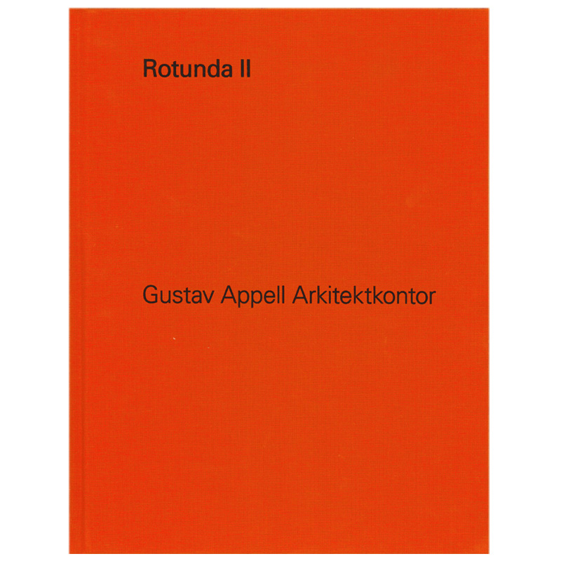 Gustav Appell Arkitektkontor: Rotunda 2