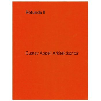 Gustav Appell Arkitektkontor: Rotunda 2