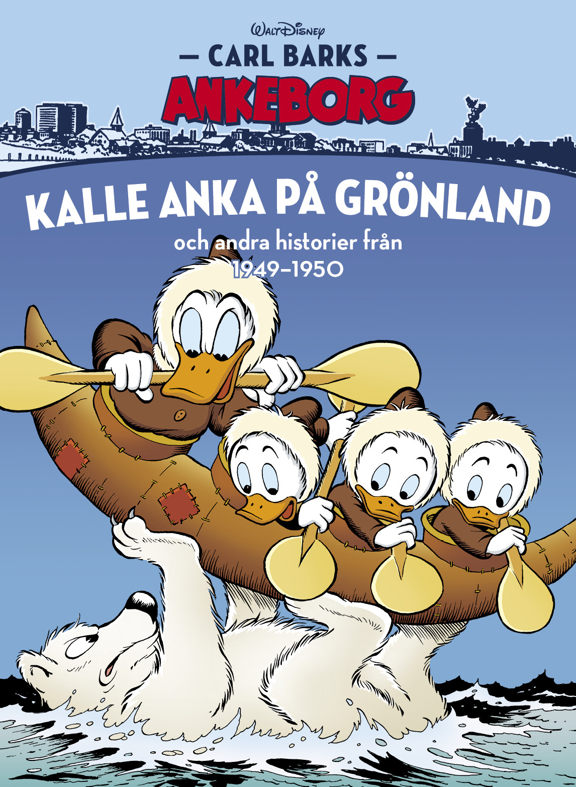 Carl Barks Ankeborg nr 25 Kalle Anka på Grönland 1949-50