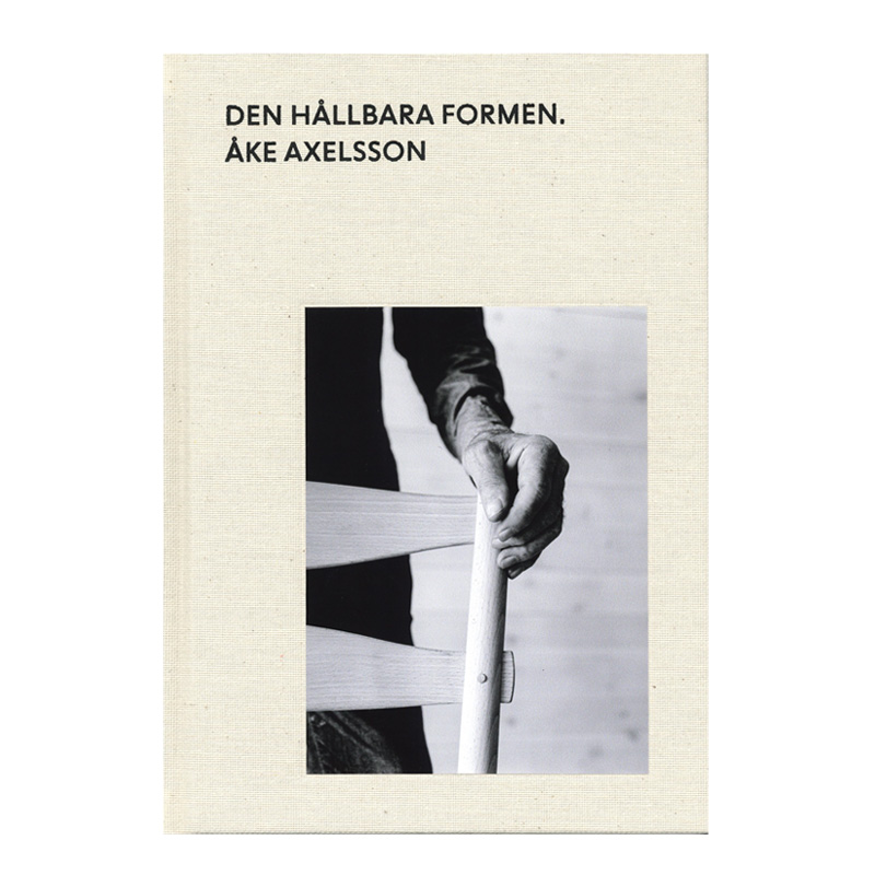 Åke Axelsson: Den hållbara formen