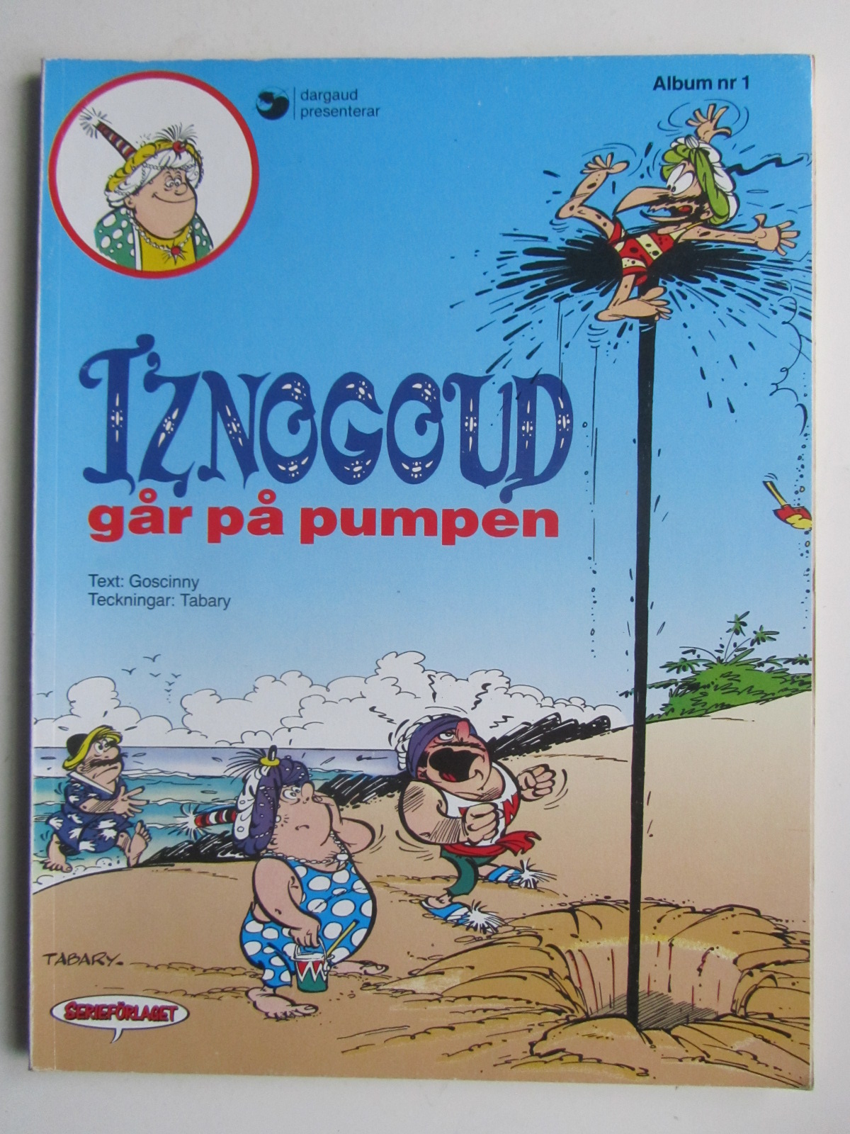Iznogoud 01 Iznogoud går på pumpen 2:a uppl.