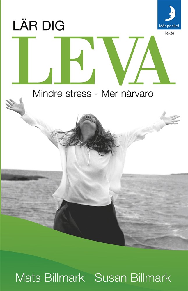 Lär dig leva  , mindre stress - mer närvaro av Billmark Mats / Billmark Susan - Pocket