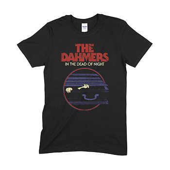 THE DAHMERS - T-SHIRT, IN THE DEAD OF NIGHT