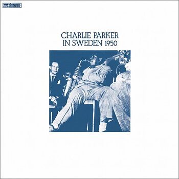 Charlie Parker: In Sweden 1950 (Vinyl, LP)