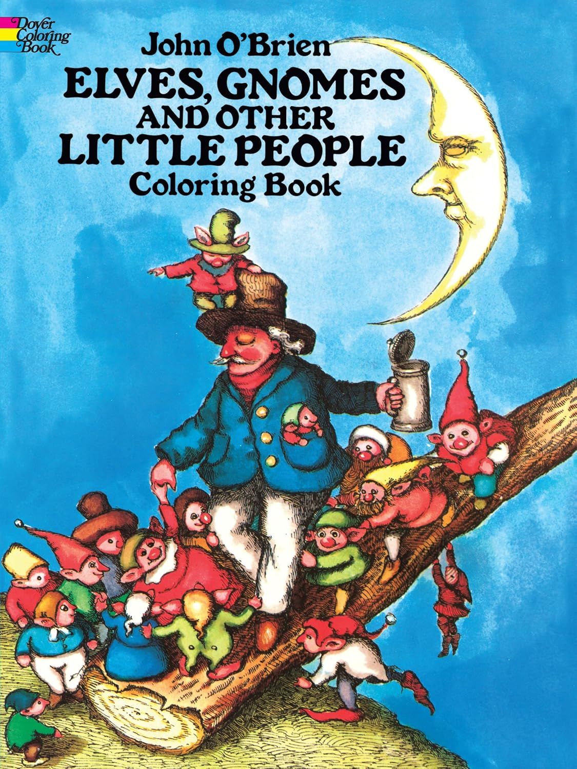 Elves, Gnomes, and Other Little People Coloring Book by O'Brien, John by O'Brien, John