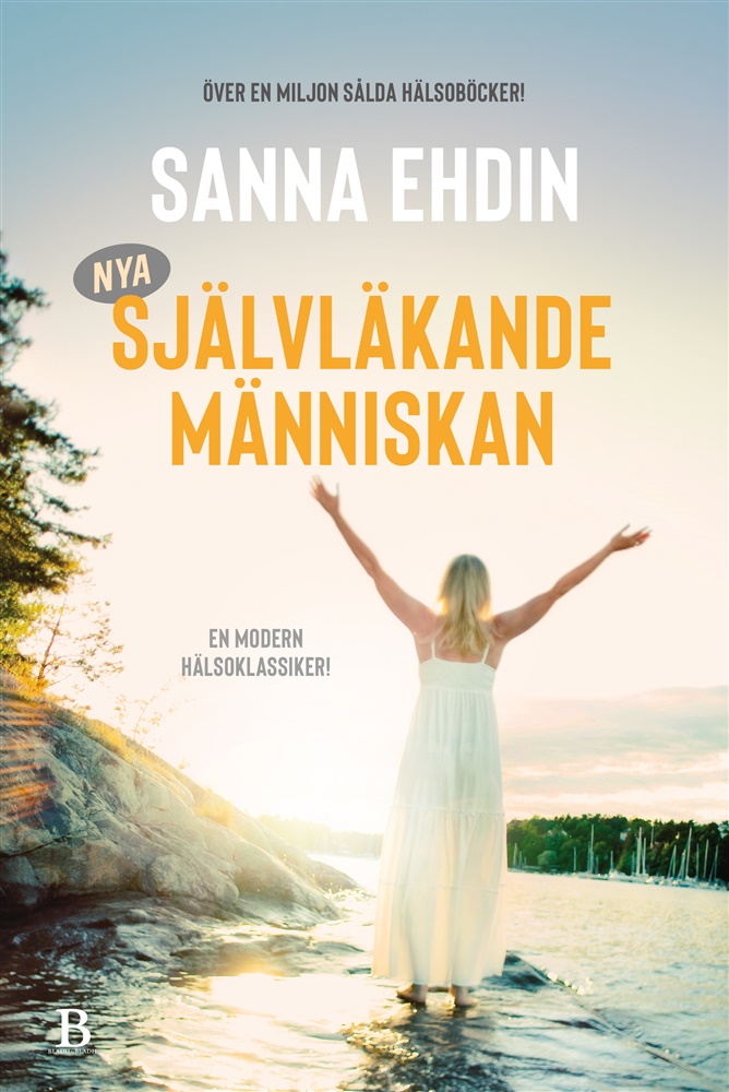 Nya självläkande människan   - Ehdin Sanna