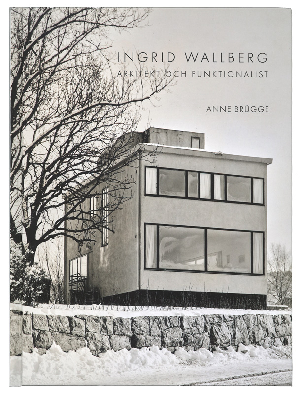 Ingrid Wallberg: Arkitekt och funktionalist