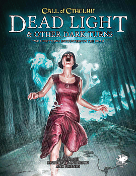Call of Cthulhu RPG - Dead Light & Other Dark Turns Two Unsettling Encounters On The Road + PDF