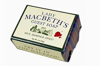 Lady Macbeth's Guest Soap - Out, Damned Spot!