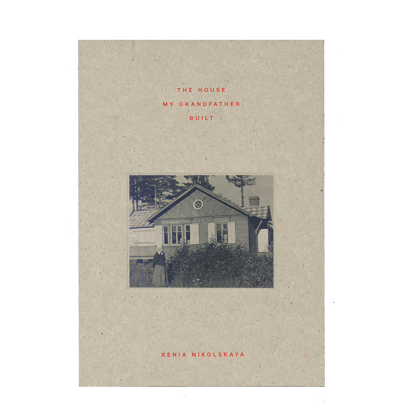 Xenia Nikolskaya: The House My Grandfather Built [signed]