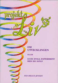 Projekt LIV om utvecklingen -Bruus-Jensen Per