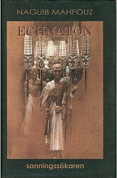 Echnaton, Sanningssökaren - Mahfouz Naguib