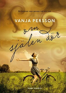 Om själen dör, Vanja Persson inbunden, 2010 Svenska