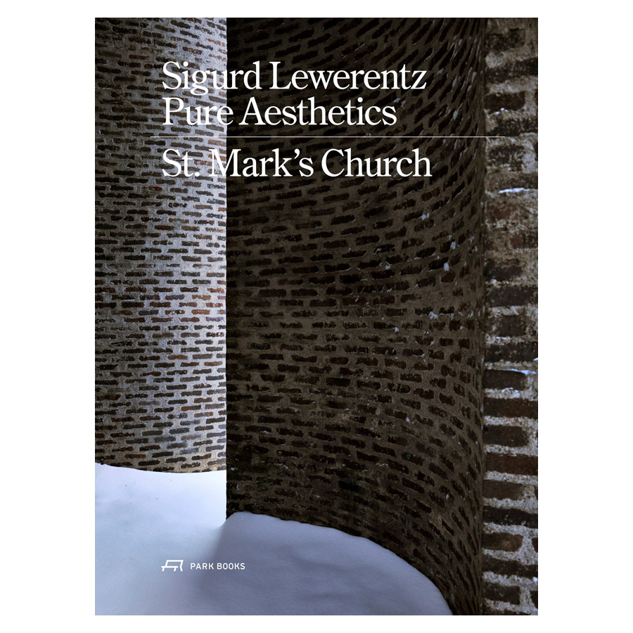 Sigurd Lewerentz: Pure Aesthetics