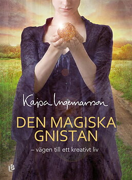 Den magiska gnistan : vägen till ett kreativt liv av Kajsa Ingemarsson  - Danskt Band
