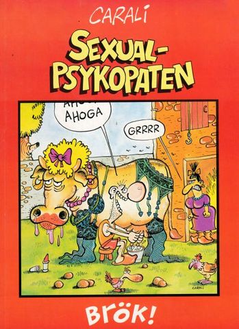 Sexual-psykopaten, Brök
