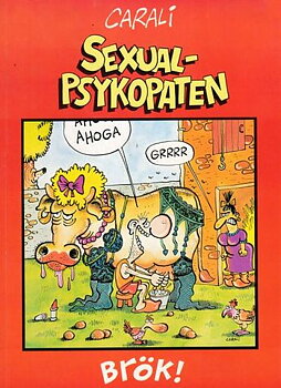Sexual-psykopaten, Brök