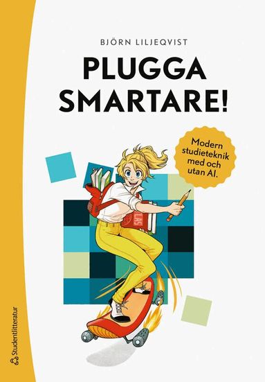 Plugga smartare - Handbok i modern studieteknik