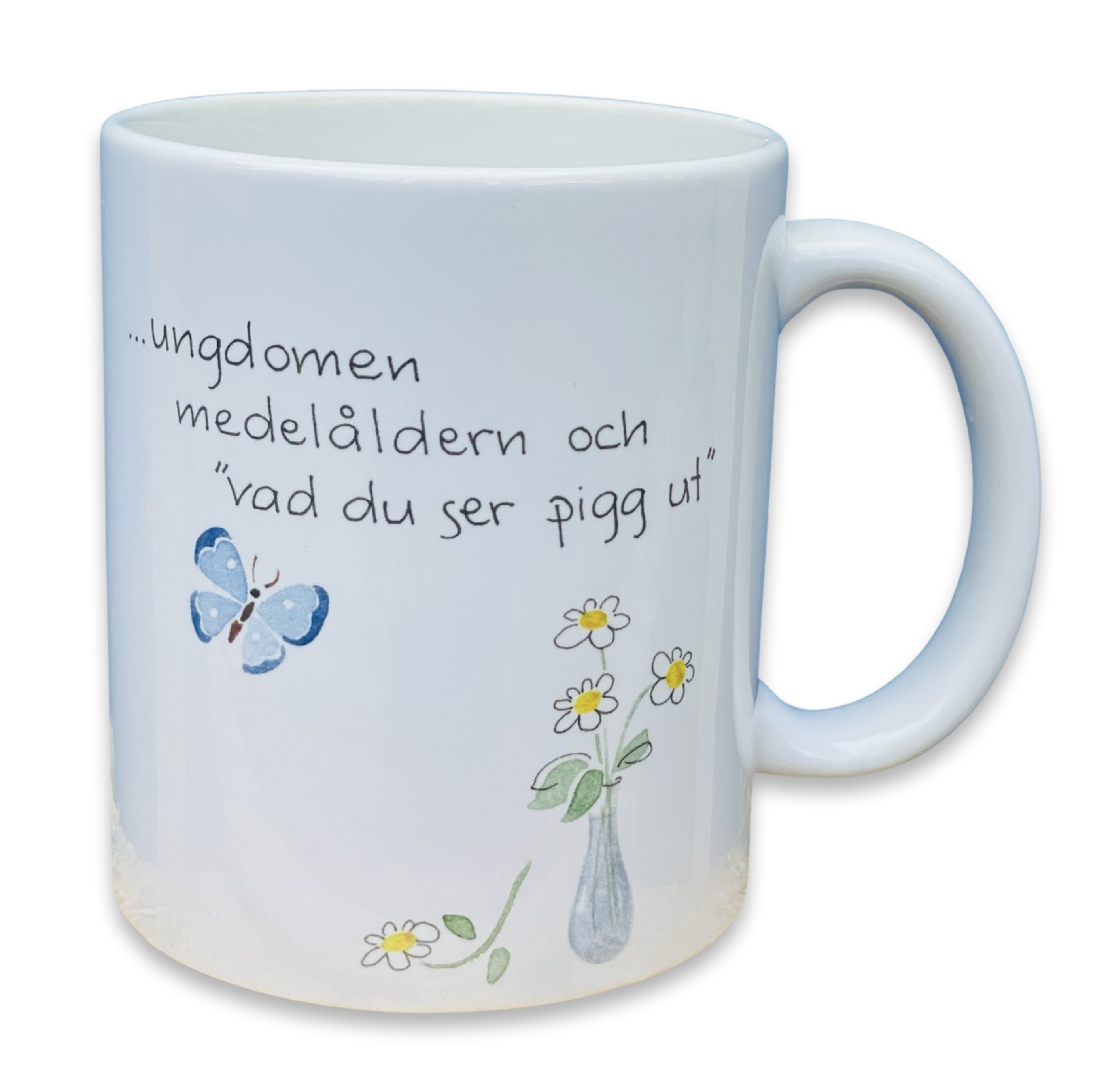 Tina Järdhult Mugg - Det finns tre perioder i livet... - 2