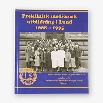 Preklinisk medicinsk utbildning i Lund 1668-1995