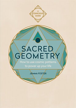 Sacred Geometry - Foster Jemma