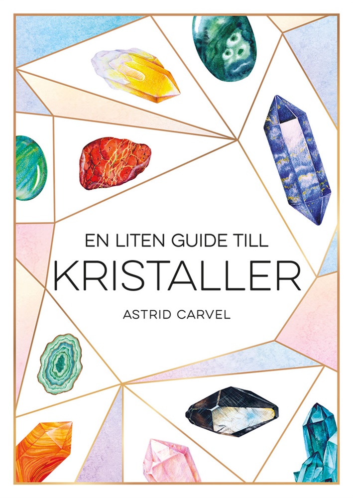 En liten guide till kristaller, Carvel Astrid