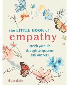 The Little Book of Empathy Författare: Kirsten Riddle inbunden, 2022