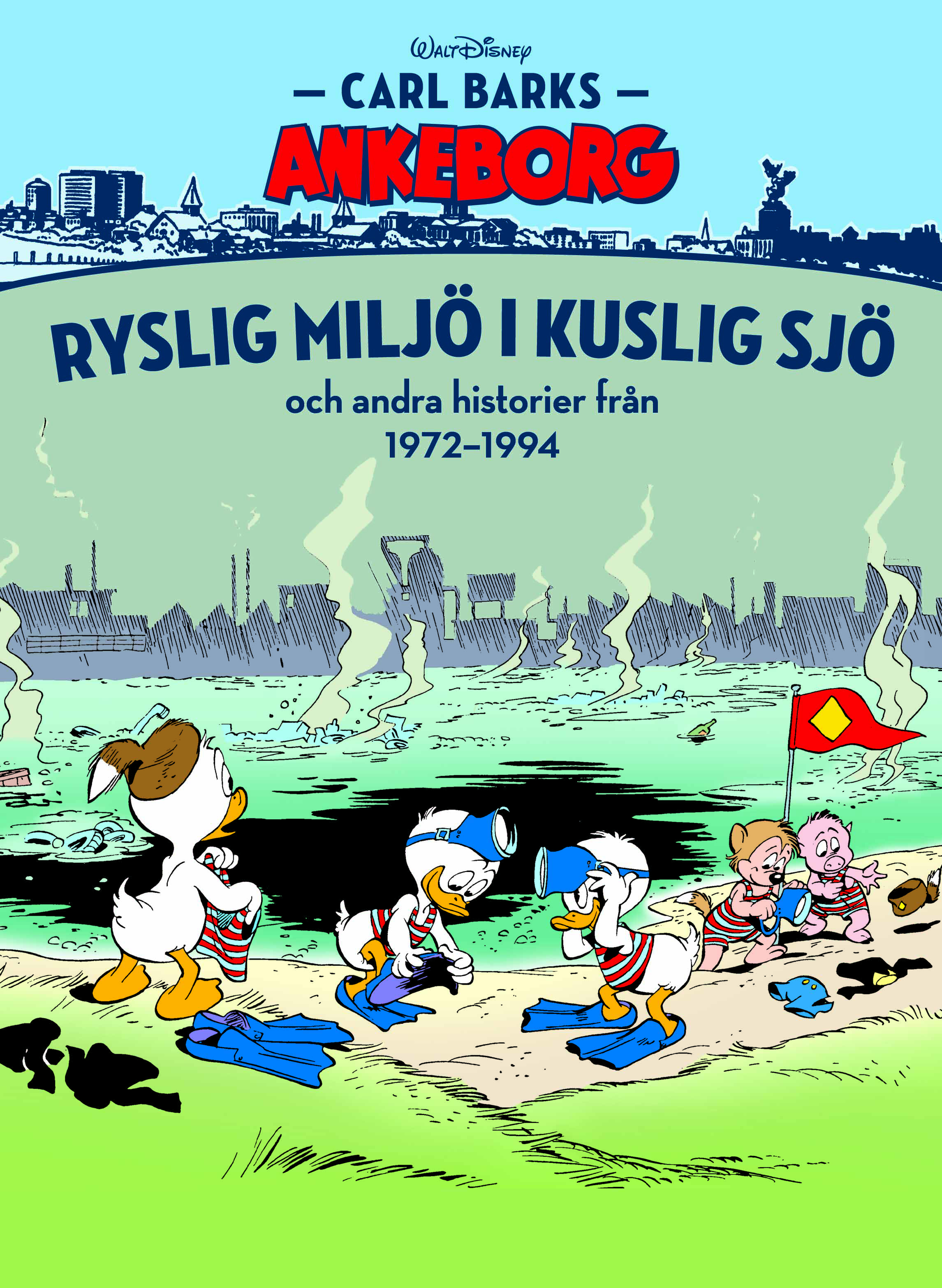 Carl Barks Ankeborg nr 30 Ryslig miljö i kuslig sjö 1972-1994