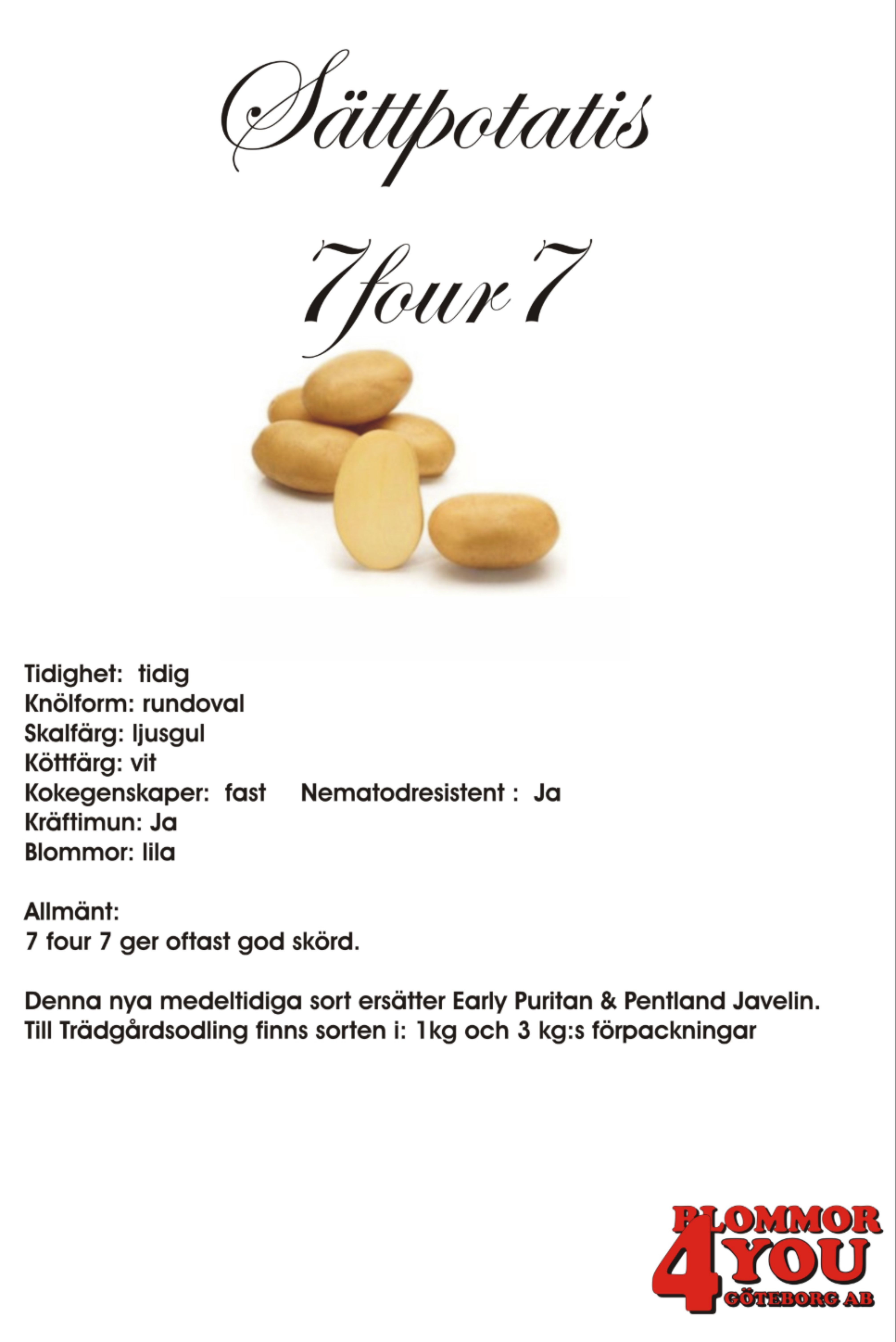 Sättpotatis 7four7  1 Kilo