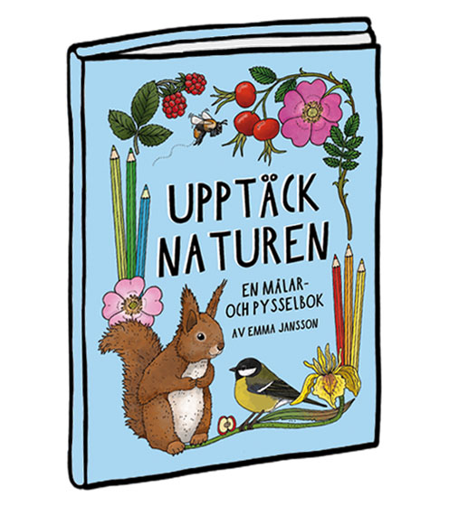 Upptäck naturen - en målar- och pysselbok