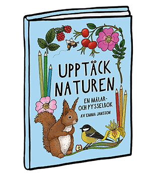 Upptäck naturen - en målar- och pysselbok