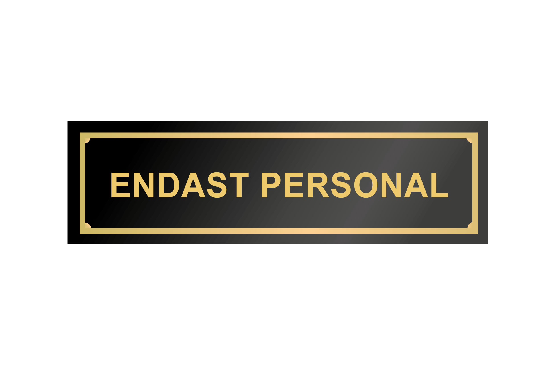 Dörrskylt Endast personal