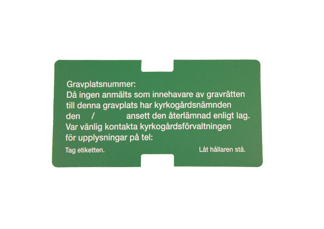 Plastskylt, Då ingen anmälts som innehavare av gravrätten...