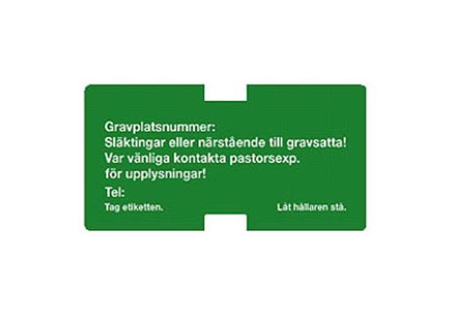Plastskylt, Släktingar eller närstående…kontakta pastorsexp.
