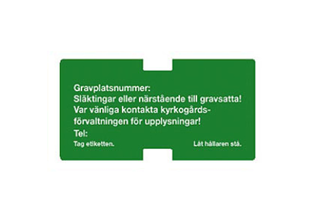 Plastskylt, Släktingar eller närstående…kontakta kyrkogårdsförvaltningen...