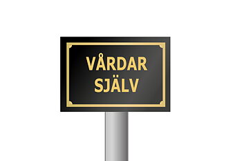 Skylt, Vårdar själv