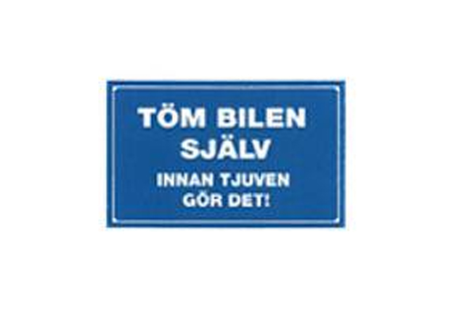 Skylt, Töm bilen själv