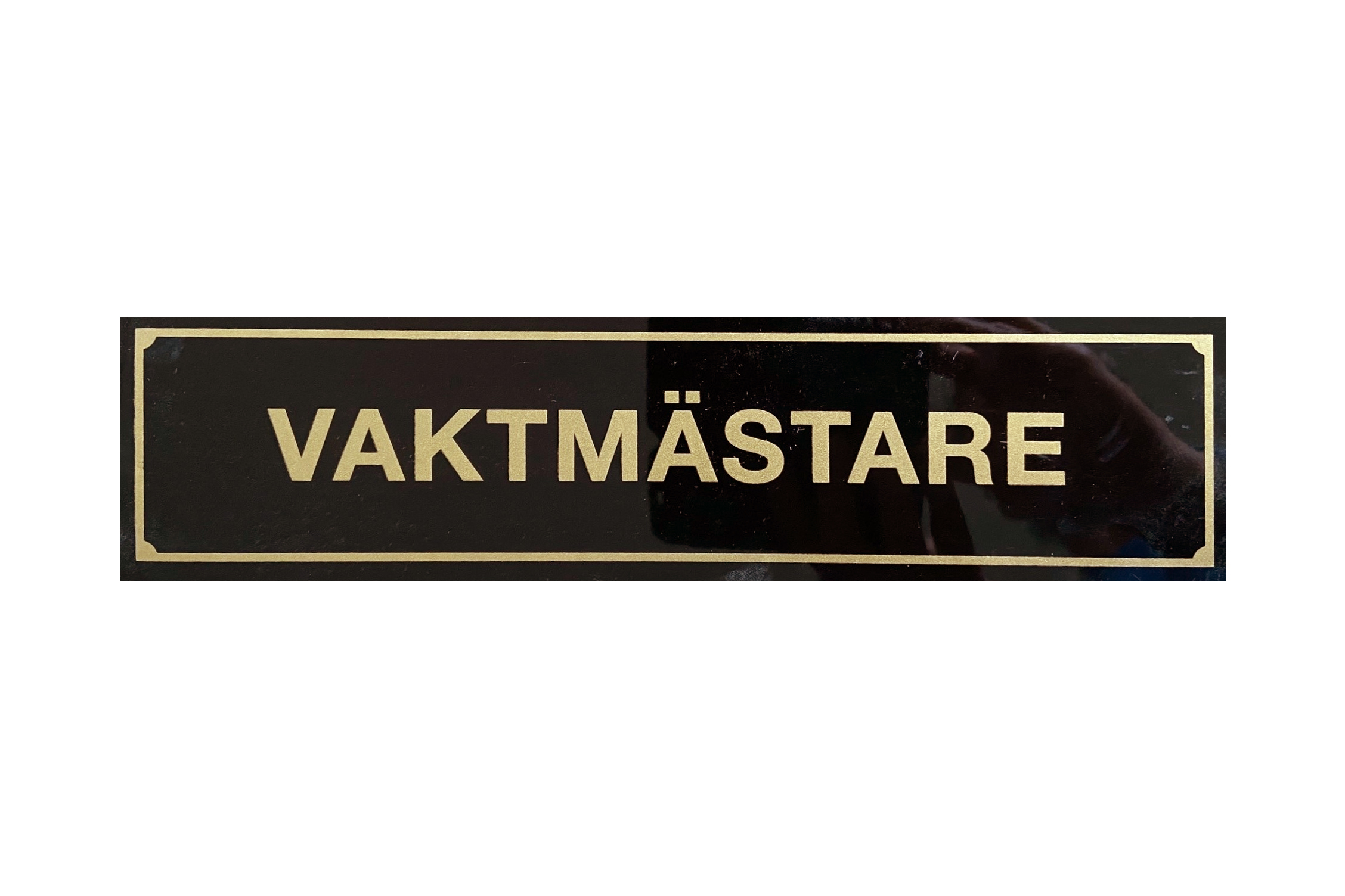 Dörrskylt, Vaktmästare