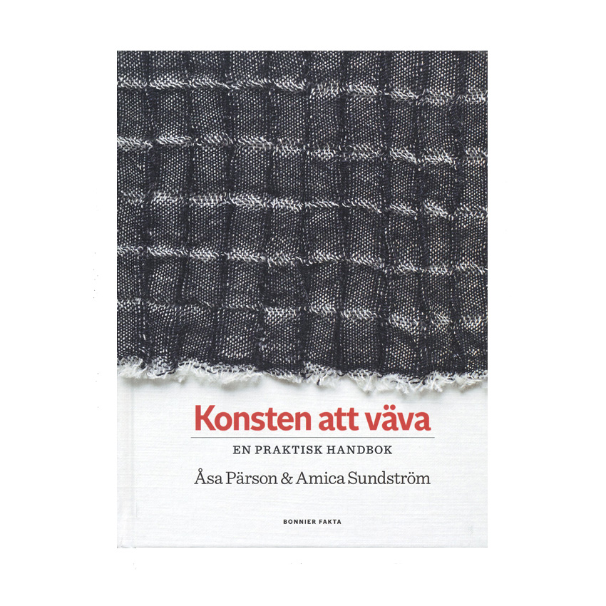 Åsa Pärson & Amica Sundström: Konsten att väva