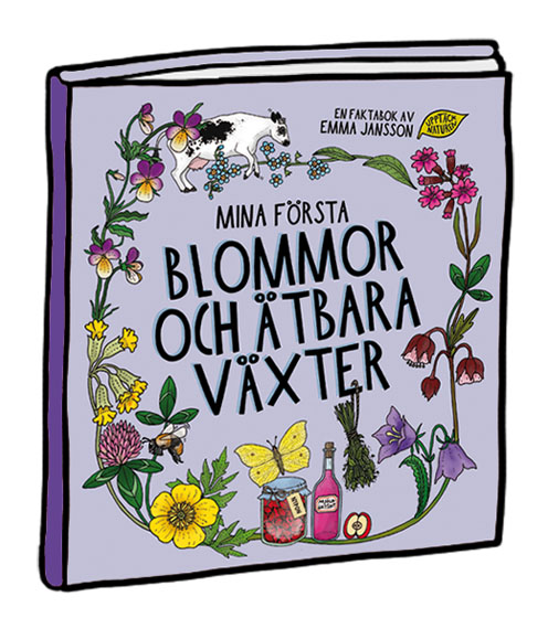Mina första blommor och ätbara växter
