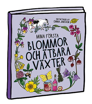 Mina första blommor och ätbara växter
