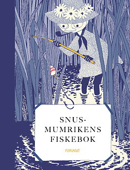 Mumin : Naturserien - Snusmumrikens fiskebok