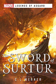 A Marvel Legends of Asgard Novel: The Sword of Surtur