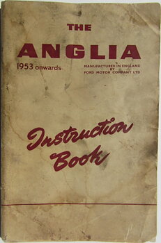1953 - 1957 Ford Anglia Instruction Book