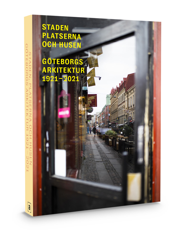 Staden, platserna och husen